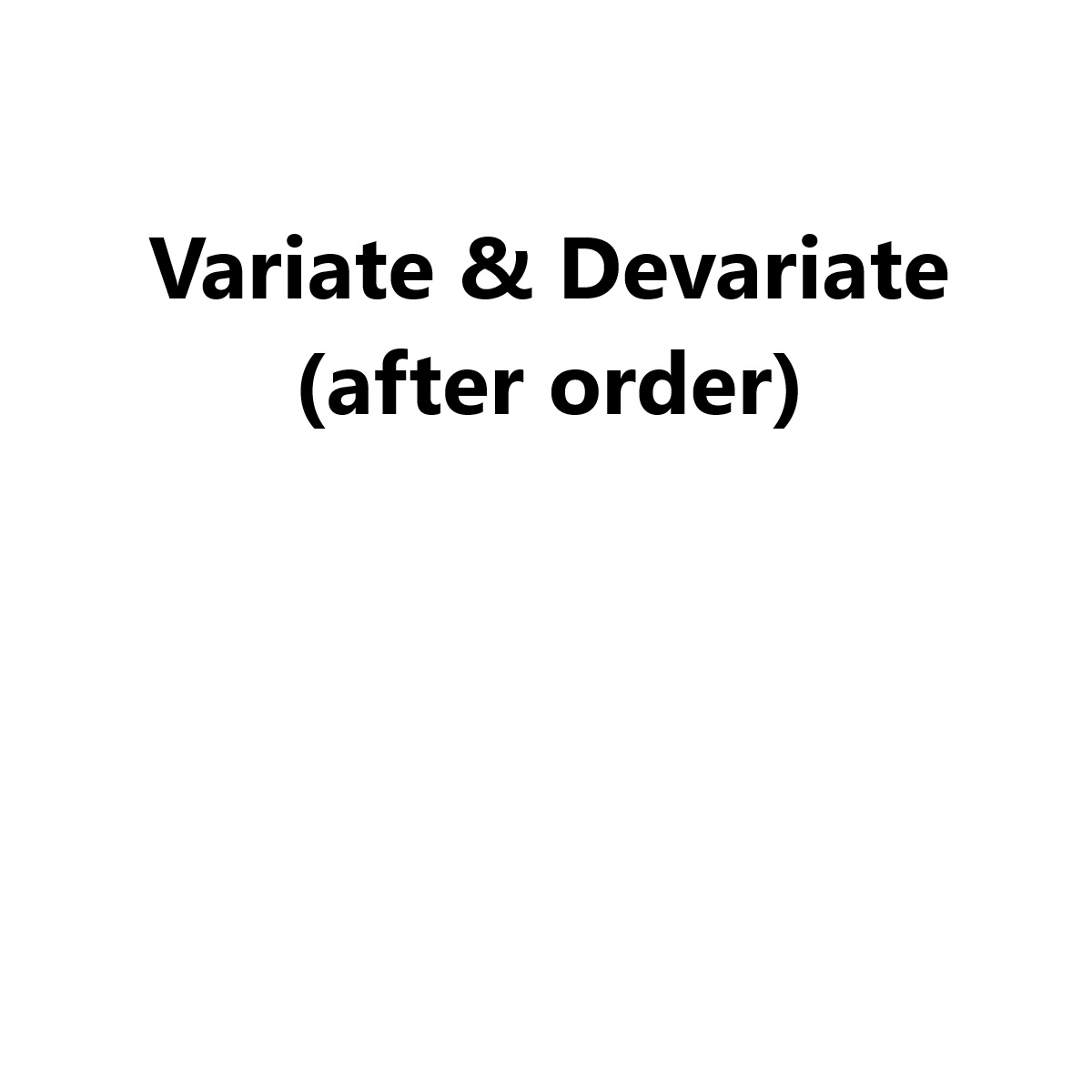 Variate & Devariate (after order) - Sapphire