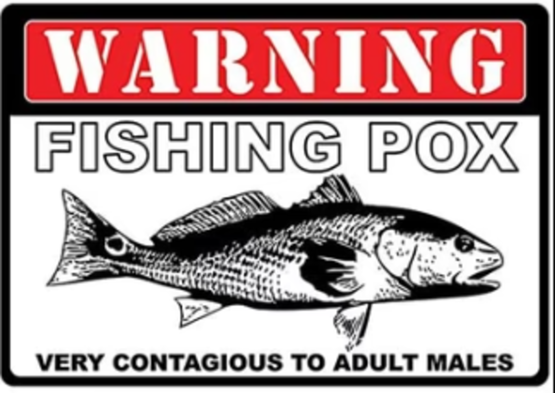 Rivers Edge Products Warning Fishing Pox Tin Sign